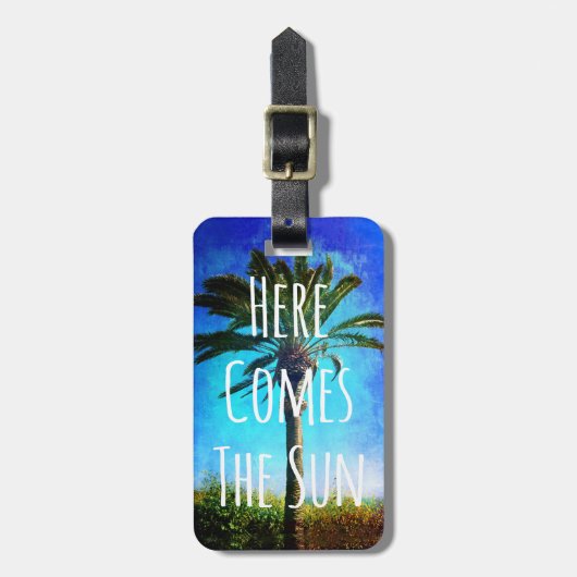 Tropische palmboom blauwe hemel "Hier komt de zon" Bagagelabel (Voorkant verticaal)