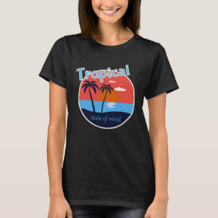 Tropische staat van geest Beach Life T-shirt