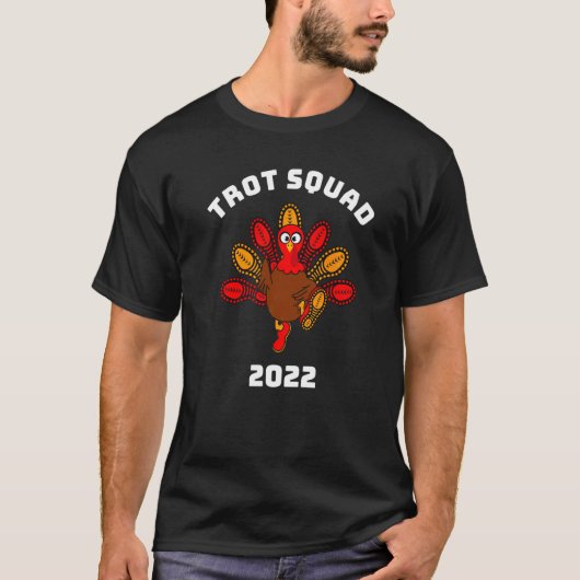 Trot Squad 2022 Thanksgiving Turkije Hardloopschoe T-shirt (Voorkant)