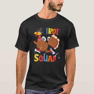 Trot Squad Funny Running Turkey Pilgrim Costume Ru T-shirt