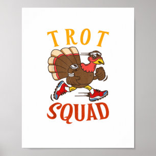 Trot Squad Shirt Thanksgiving Turkije Trot Costume Poster
