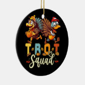 Trot Squad Thanksgiving Turkey Trot 5K Runing Mar Keramisch Ornament (Rechts)