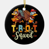 Trot Squad Thanksgiving Turkey Trot 5K Runing Mar Keramisch Ornament (Voorkant)