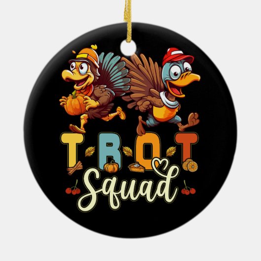 Trot Squad Thanksgiving Turkey Trot 5K Runing Mar Keramisch Ornament (Achterkant)