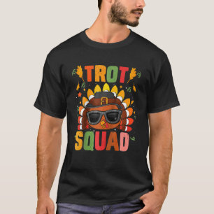 Trot Squad Thanksgiving Turkey Trot 5K Runing Mar T-shirt