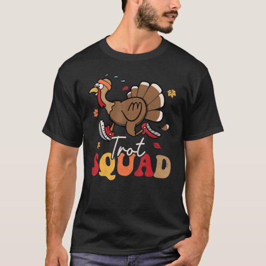 Trot Squad Turkey Autumn Fall Yall Thanksgiving Gr T-shirt (Voorkant)