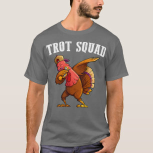 Trot Squad Turkey Funny Thanksgiving Running Costu T-shirt