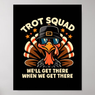 Trot Squad We Komen Er Wel Als We Er Komen Turke Poster
