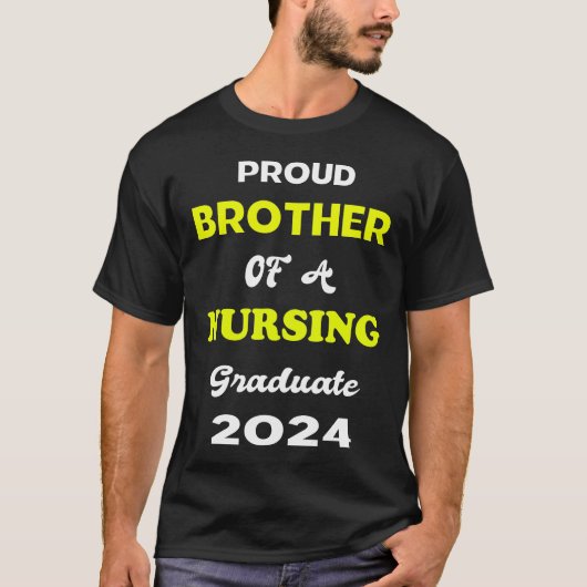 Trots Bro van een 2024 Verpleegkundig Afstudeerder T-shirt (Voorkant)