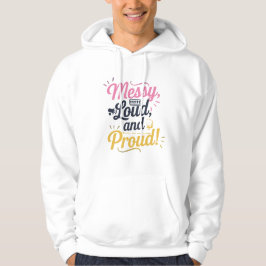 "Trots en luid" Hoodie