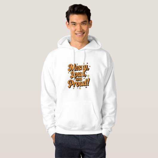 "Trots en luid" Hoodie (Voorkant volledig)