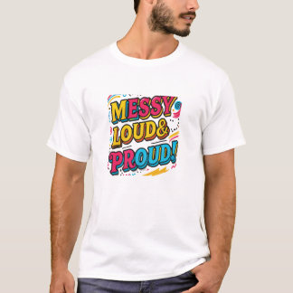 "Trots en luid" T-shirt