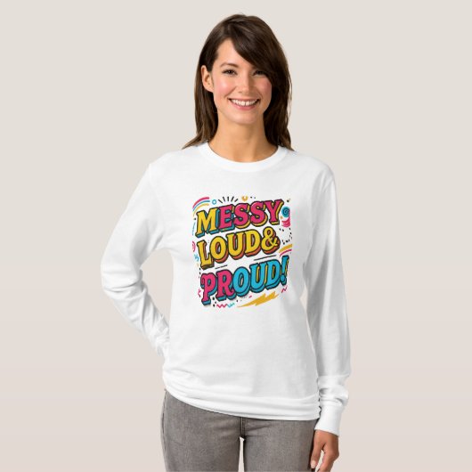 "Trots en luid" T-shirt (Voorkant volledig)