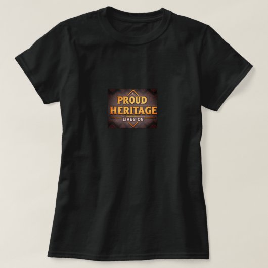Trots erfgoed leeft voort t-shirt (Design voorkant)