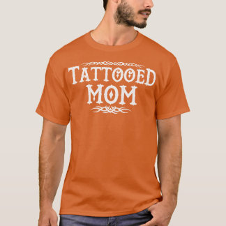 Trots getatoeëerd mam inkt mam cadeau voor geïnkt t-shirt