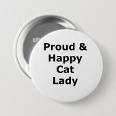 Trots & Happy Cat Lady Ronde Button 7,6 Cm (Voorkant /achterkant)