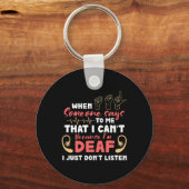 Trots Ik luister gewoon niet naar trotse gebarenta Sleutelhanger (Voorkant)