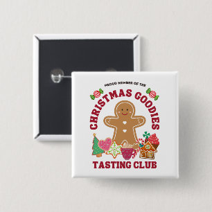 Trots lid van Christmas Goodies Proeverij Club Vierkante Button 5,1 Cm
