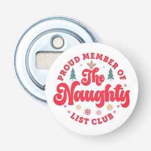 Trots lid van de Naughty List Club Christmas Button Flesopener