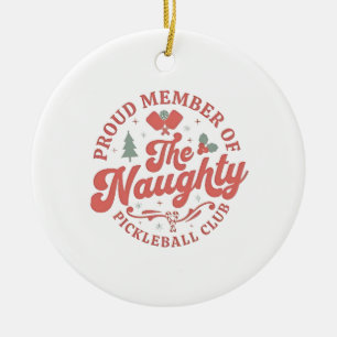 Trots lid van de Naughty Pickleball Club Keramisch Ornament