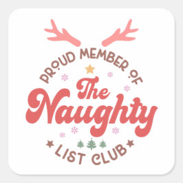 Trots lid van de ondeugende lijst club kerst vierkante sticker