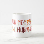 Trots lid van de Real Murders Club Koffiemok (Center)
