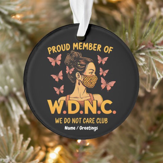 Trots lid van WDNC We Do Not Care Club Unique Ornament (Boom)