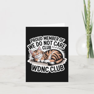 Trots lid van WDNC We don't care club Kaart