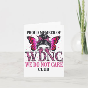 Trots lid van WDNC We don't care club Kaart