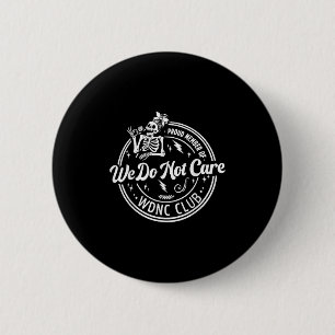 Trots lid van We Do Not Care Club WDNC Skeleton Ronde Button 5,7 Cm