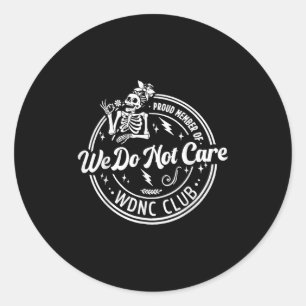 Trots lid van We Do Not Care Club WDNC Skeleton Ronde Sticker