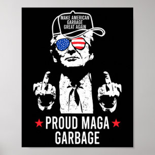 Trots Mega Afval Trump Maakt Amerika Afval Gro Poster