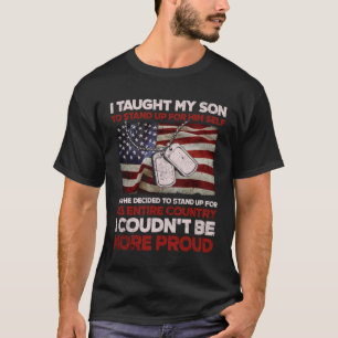 Trots Militair Mam & Pap Ik Leerde Mijn Zoon Hoe T T-shirt