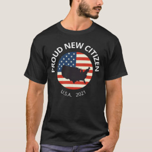 Trots Nieuwe Burger USA 2021 Burgerschap Amerikaan T-shirt