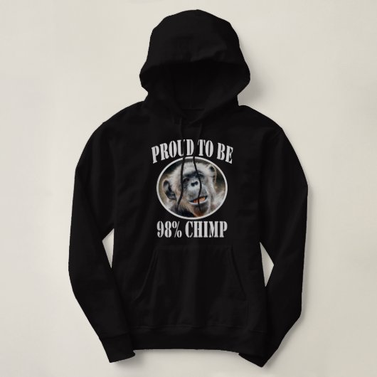 Trots om 98 chimp te zijn hoodie (Design voorkant)