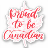 Trots om Canadees Maple Leaf te zijn | Canada Day Sticker (Voorkant)
