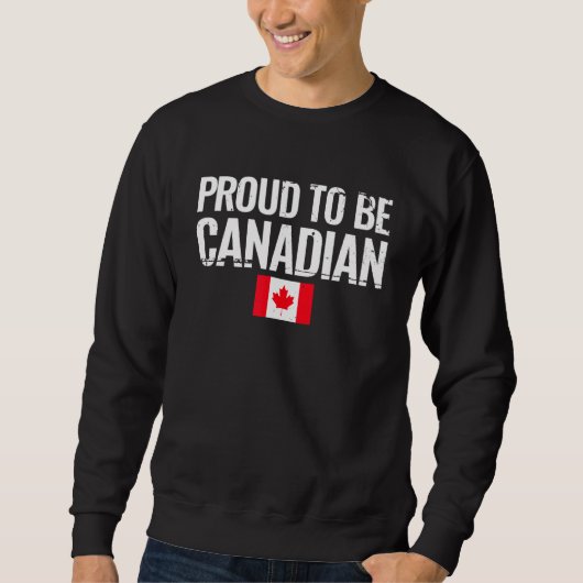 trots om Canadese Canadese vlag te zijn Trui (Voorkant)