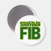 Trots om een andere FIB te zijn Magneet (Voorkant / Achterkant)