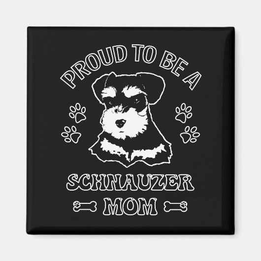 Trots om een Schnauzer moeder te zijn Magneet (Voorkant)