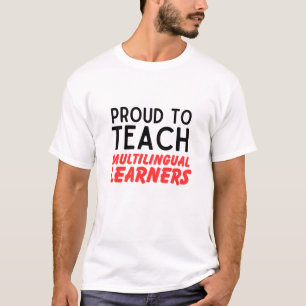Trots om meertalige leerlingen voor taal te onderw t-shirt