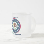 TROTS OM MEXICAANS-AMERIKAANS TE ZIJN MATGLAS KOFFIEMOK (Voorkant rechts)