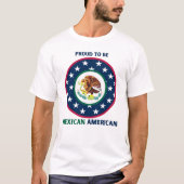 TROTS OM MEXICAANS-AMERIKAANS TE ZIJN T-SHIRT (Voorkant)