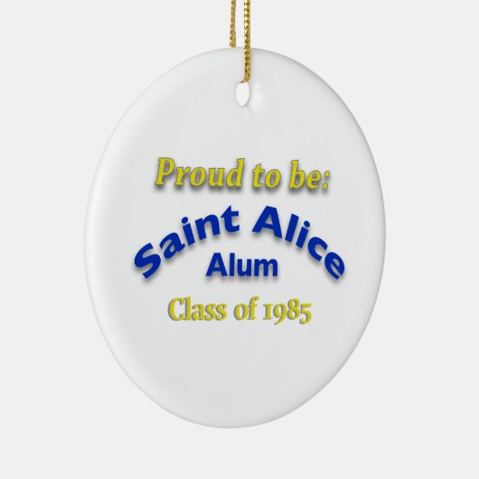 Trots om Saint Alice Alum te zijn Keramisch Ornament (Rechts)