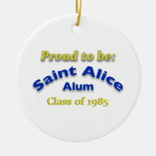 Trots om Saint Alice Alum te zijn Keramisch Ornament