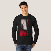 trots om vakbondsarbeider te worden t-shirt (Voorkant volledig)