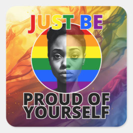 Trots op jezelf - Gay Pride Zwart Vrouw Portrait Vierkante Sticker