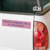 TROTS OP OUDER VAN EEN 'D' LEERLING ZIJN. BUMPERSTICKER (Op Truck)