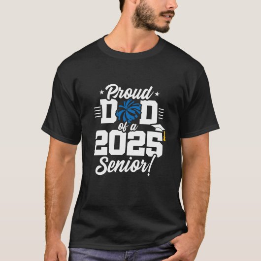 Trots Pap Cheerleader Class van 2025 Cheer Senior T-shirt (Voorkant)