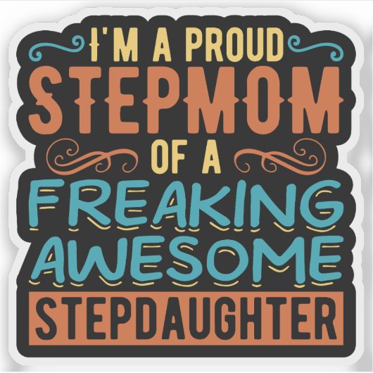 Trots Stiefmoeder Stiefdochter Citaat Cadeau Sticker (Voorkant)