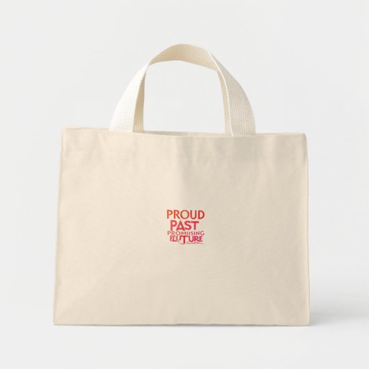 Trots verleden veelbelovende toekomst mini tote bag (Voorkant)